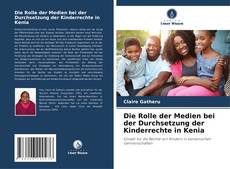 Portada del libro de Die Rolle der Medien bei der Durchsetzung der Kinderrechte in Kenia