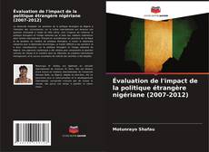 Portada del libro de Évaluation de l'impact de la politique étrangère nigériane (2007-2012)