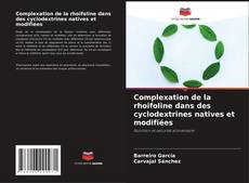 Capa do livro de Complexation de la rhoifoline dans des cyclodextrines natives et modifiées 
