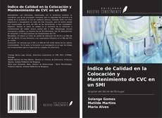 Capa do livro de Índice de Calidad en la Colocación y Mantenimiento de CVC en un SMI 