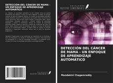 Copertina di DETECCIÓN DEL CÁNCER DE MAMA - UN ENFOQUE DE APRENDIZAJE AUTOMÁTICO