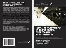 Capa do livro de TEMAS DE ACTUALIDAD EN EL PANORAMA EMPRESARIAL POSPANDÉMICO 