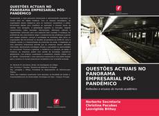 Buchcover von QUESTÕES ACTUAIS NO PANORAMA EMPRESARIAL PÓS-PANDÉMICO
