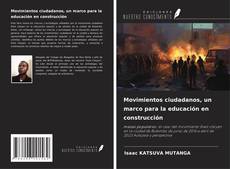 Capa do livro de Movimientos ciudadanos, un marco para la educación en construcción 