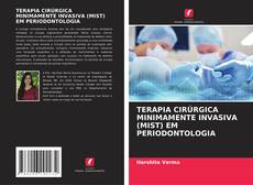 Portada del libro de TERAPIA CIRÚRGICA MINIMAMENTE INVASIVA (MIST) EM PERIODONTOLOGIA