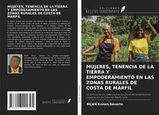 MUJERES, TENENCIA DE LA TIERRA Y EMPODERAMIENTO EN LAS ZONAS RURALES DE COSTA DE MARFIL kitap kapağı