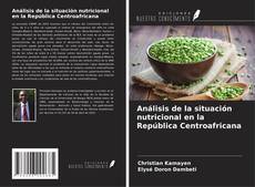 Portada del libro de Análisis de la situación nutricional en la República Centroafricana