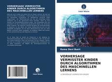 Capa do livro de VORHERSAGE VERMISSTER KINDER DURCH ALGORITHMEN DES MASCHINELLEN LERNENS 