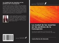 Portada del libro de La ciudad de los muertos en los Jardines de la Concepción