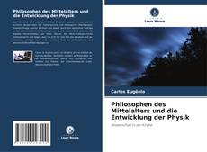 Capa do livro de Philosophen des Mittelalters und die Entwicklung der Physik 