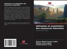 Buchcover von Utilisation et exploitation des ressources naturelles