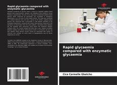 Обложка Rapid glycaemia compared with enzymatic glycaemia