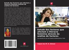 Copertina di Estudo dos factores que afectam a literacia feminina através da análise de factores