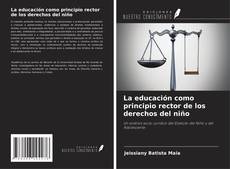 Buchcover von La educación como principio rector de los derechos del niño