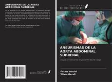Bookcover of ANEURISMAS DE LA AORTA ABDOMINAL SUBRENAL
