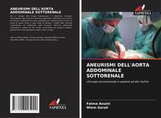 Buchcover von ANEURISMI DELL'AORTA ADDOMINALE SOTTORENALE