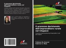 Capa do livro de Il processo decisionale dell'imprenditore rurale nel Chapecó 