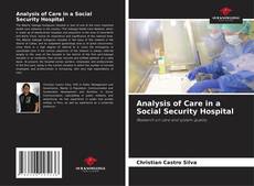 Copertina di Analysis of Care in a Social Security Hospital
