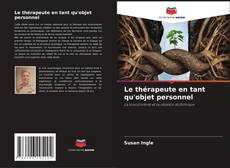 Bookcover of Le thérapeute en tant qu'objet personnel