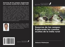 Capa do livro de Susurros de los campos: Explorando los cuentos ocultos de la India rural 