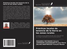 Bookcover of Prácticas locales de tenencia de la tierra en las zonas rurales