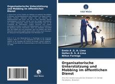 Portada del libro de Organisatorische Unterstützung und Mobbing im öffentlichen Dienst