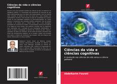 Ciências da vida e ciências cognitivas的封面