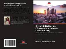 Portada del libro de Circuit inférieur de l'économie urbaine à Londrina (PR)