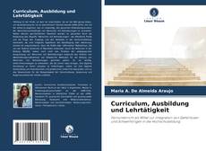 Portada del libro de Curriculum, Ausbildung und Lehrtätigkeit