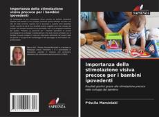 Buchcover von Importanza della stimolazione visiva precoce per i bambini ipovedenti