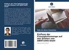 Capa do livro de Einfluss der Flüssigkeitsmenge auf das Drehen von ABNT1045-Stahl 