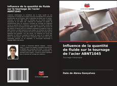 Bookcover of Influence de la quantité de fluide sur le tournage de l'acier ABNT1045