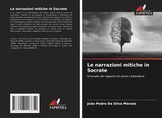 Buchcover von Le narrazioni mitiche in Socrate