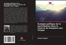 Buchcover von Écologie politique de la participation dans la réserve de biosphère des Yungas