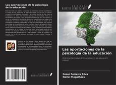 Bookcover of Las aportaciones de la psicología de la educación