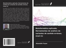 Buchcover von Bioinformática aplicada; Herramientas de análisis de variantes de sentido erróneo; nivel (1)