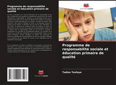 Programme de responsabilité sociale et éducation primaire de qualité kitap kapağı