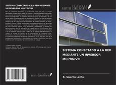 Bookcover of SISTEMA CONECTADO A LA RED MEDIANTE UN INVERSOR MULTINIVEL