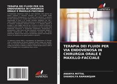 Buchcover von TERAPIA DEI FLUIDI PER VIA ENDOVENOSA IN CHIRURGIA ORALE E MAXILLO-FACCIALE
