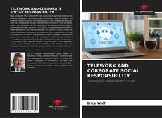 Bookcover of TELEWORK AND CORPORATE SOCIAL RESPONSIBILITY