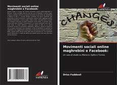 Portada del libro de Movimenti sociali online maghrebini e Facebook: