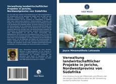 Capa do livro de Verwaltung landwirtschaftlicher Projekte in Jericho, Nordwestprovinz von Südafrika 