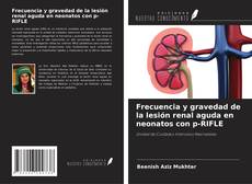 Обложка Frecuencia y gravedad de la lesión renal aguda en neonatos con p-RIFLE