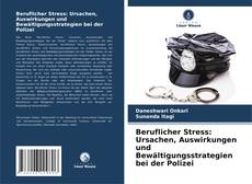 Capa do livro de Beruflicher Stress: Ursachen, Auswirkungen und Bewältigungsstrategien bei der Polizei 