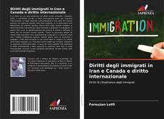Capa do livro de Diritti degli immigrati in Iran e Canada e diritto internazionale 
