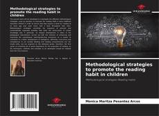 Capa do livro de Methodological strategies to promote the reading habit in children 