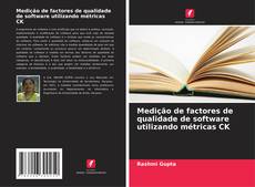 Buchcover von Medição de factores de qualidade de software utilizando métricas CK