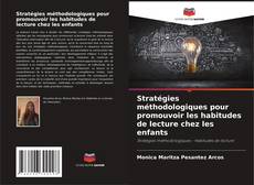 Bookcover of Stratégies méthodologiques pour promouvoir les habitudes de lecture chez les enfants