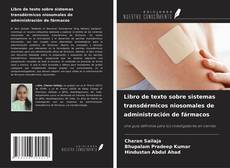 Bookcover of Libro de texto sobre sistemas transdérmicos niosomales de administración de fármacos