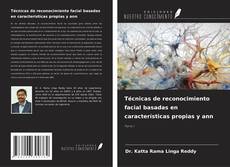 Bookcover of Técnicas de reconocimiento facial basadas en características propias y ann